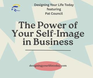 The Power of Your Self-Image in Business