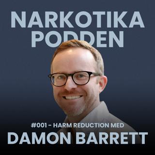#1 - harm reduction med Damon Barrett