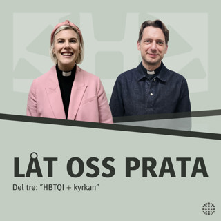 Låt oss prata – Del 3: "HBTQI + kyrka"