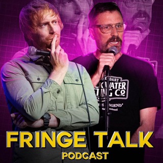 Fringe Talk - Day 14