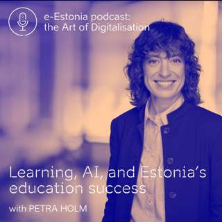 Learning, AI, and Estonia’s education success