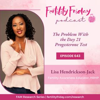 FFP 643 | The Problem With the Day 21 Progesterone Test