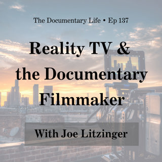 Reality Television and the Documentary Filmmaker