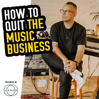 LISTEN TO THIS... Before You Quit the Music Business!