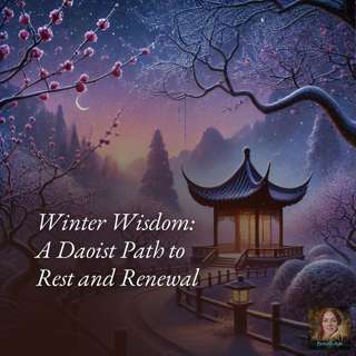 Winter Wisdom: A Daoist Path to Rest and Renewal