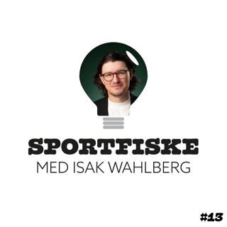 13. Sportfiske med Isak Wahlberg