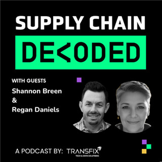 Supply Chain Decoded | Feat. Shannon Breen & Regan Daniels, FreightVana