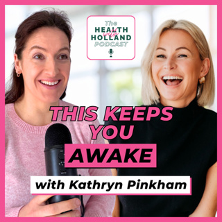 Why Women Keep Waking Up At 3AM (And How To Break The Cycle) with Kathryn Pinkham