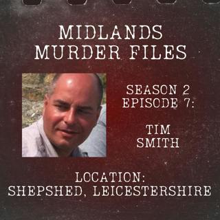 Series 2 Episode 7 - Tim Smith (Shepshed, Leicestershire, 2017)
