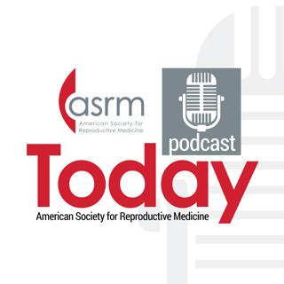 ASRM Today Bonus: Surgical Legends Episode Eight Togas Tulandi Part 2 of 2