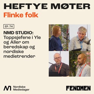 NMD Studio: Toppsjefene i YLE og Aller om beredskap og nordiske medietrender