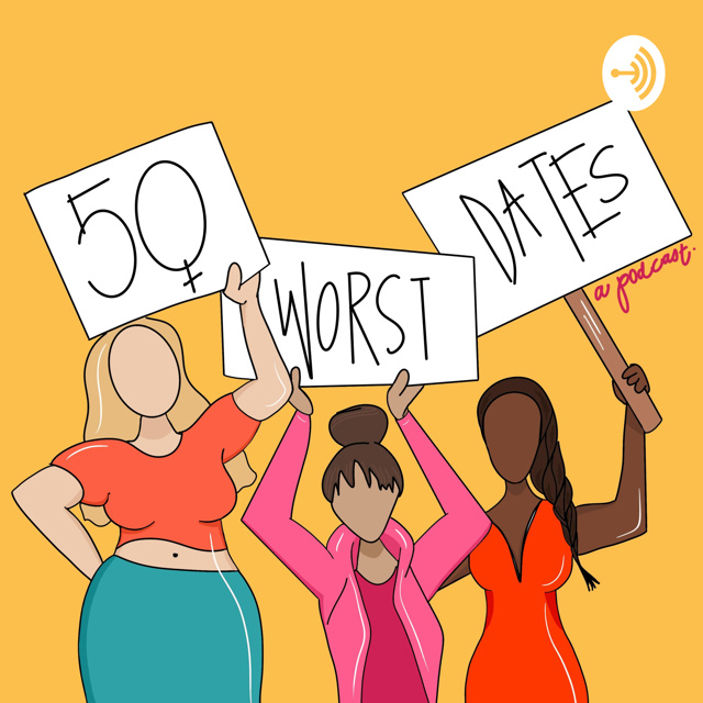 50 Worst Dates Podcast