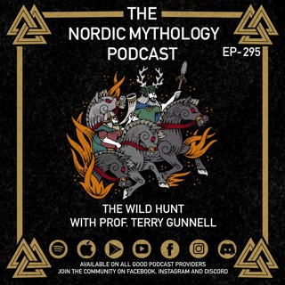 Ep 295 - The Wild Hunt with Prof. Terry Gunnell