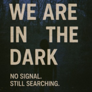 We Are In The Dark