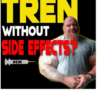Drugs N Stuff 236 Trenbolone : A More Tolerable Approach