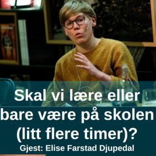 Skal vi lære eller bare være på skolen (litt flere timer)?