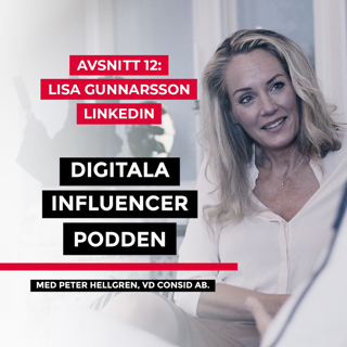 12. Lisa Gunnarsson, Nordenchef LinkedIn – framtidens sociala nätverk, gigekonomi och hur vuxna ska lära av sina barn
