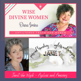 Wise Divine Wisdom - Janet Van Wyck, a Life and Business Coach who specializes in Personal Branding and Ageology. Ageless and Amazing, TikTok, Mindset, Movement , Makeup. Success