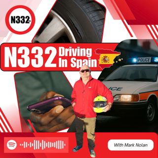 Distracted Driving Crackdown, Tyre Safety, and New DGT Signs - The N332 Driving in Spain Podcast