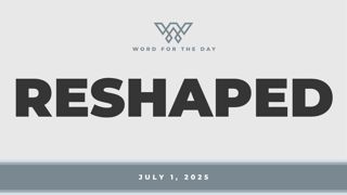 Reshaped
