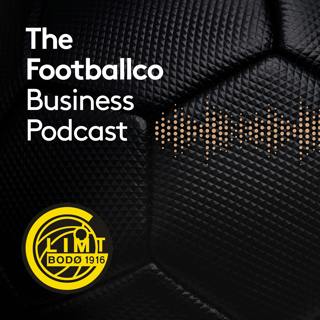 FK Bodø/Glimt's International Marketing Manager on the effect of Europa League success and marketing the most interesting club in Europe