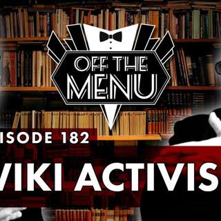 Episode 182 - Wiki Activism