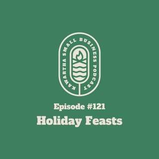 121: Holiday Feasts