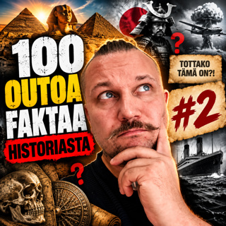 100 OUTOA FAKTAA HISTORIASTA #2 – Näitä on vaikea uskoa todeksi