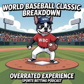 S4E33 - World Baseball Classic Breakdown - Betting Preview