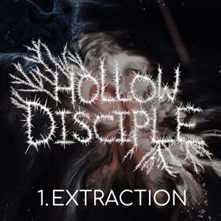 HOLLOW DISCIPLE - Episode 1 - Extraction