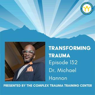 Protect, Provide, Prepare: A New Perspective on Black Fatherhood With Dr. Michael Hannon