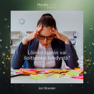 Löinkö laimin vai iloitsenko tehdystä? (01.07.2026)