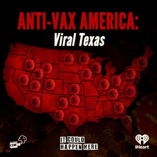Anti-Vax America: Viral Texas