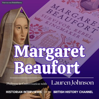 Margaret Beaufort - challenging the narrative!