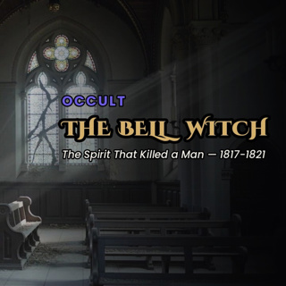 The Bell Witch of Tennessee — The Sinister Past