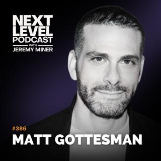 Authenticity Is Your Greatest Sales Advantage with Matt Gottesman | Ep 386