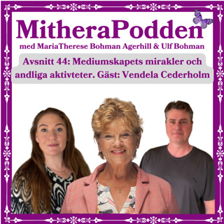 Mediumskapets mirakler och andliga aktiviteter. Gäst: Vendela Cederholm