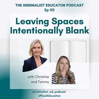 Ep 110 — Leaving Spaces Intentionally Blank with Christine and Tammy