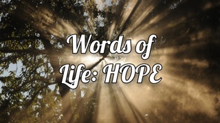 Words of Life: HOPE