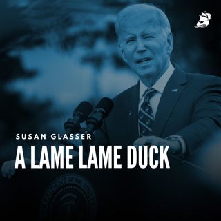 Susan Glasser: A Lame Lame Duck