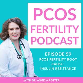 PCOS Fertility Root Cause: Insulin Resistance
