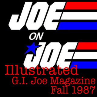 Joe on Joe Illustrated: G.I. Joe Magazine Fall 1987