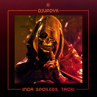 83. Djupdyk: Inga spoilers, tack!