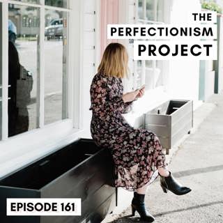 Ep 161: 3 Procrastination Tips That Don't Work For Perfectionists