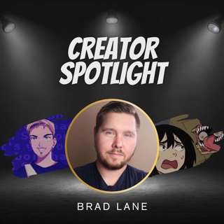 Creator Spotlight: Brad Lane