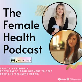 Robyn Taffe: From Burnout to the self care and wellness coach.