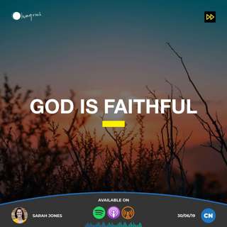 God is Faithful | Sarah Richmond | 30/06/19 | Central