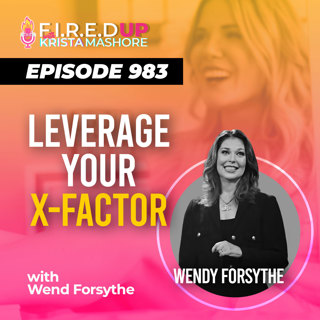 Leverage Your X-Factor: The 6-Part Framework Every Real Estate Agent Needs to Grow, Ep. (983)