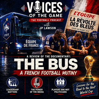 A Review of the Documentary - The Bus: A French Football Mutiny
