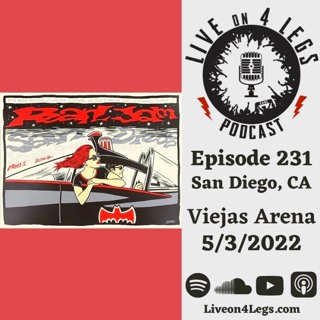 Episode 231: San Diego, CA - 5/3/2022